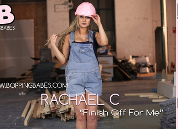 Rachael C - Finish Off For Me - BoppingBabes